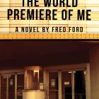 Image of The World Premiere of Me – Pre-Sale