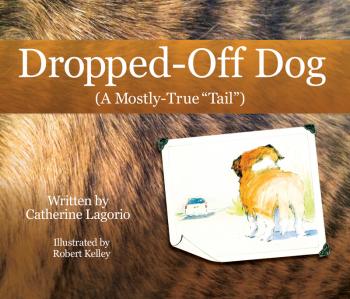Image of Dropped-Off Dog  (A Mostly-True “Tail”)